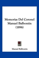 Memorias del Coronel Manuel Balbontin (1896)
