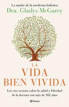 La Vida Bien Vivida