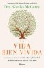 La Vida Bien Vivida