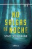 NO SALGAS DE NOCHE