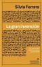 GRAN INVENCIÓN, LA