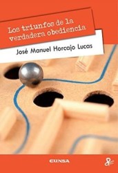 Los triunfos de la verdadera obediencia (PERSONA Y CULTURA)