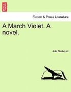 A March Violet. a Novel.