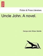 Uncle John. a Novel.