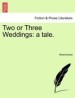two or three weddings: a tale.