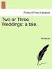 two or three weddings: a tale.