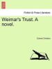 Weimar's Trust. a Novel.