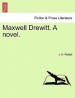 Maxwell Drewitt. a Novel.
