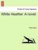 White Heather. a Novel.