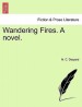 Wandering Fires. a Novel.