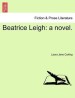 Beatrice Leigh: A Novel.