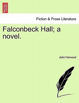 Falconbeck Hall A Novel.