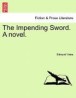 The Impending Sword. a Novel.