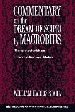 Commentary on the Dream of Scipio by Macrobius (Records of Western Civilization Series) (libro en Inglés)