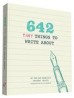 642 Tiny Things to Write About (libro en Inglés)