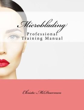 Microblading: Professional Training Manual (libro en inglés)