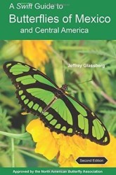 A Swift Guide to Butterflies of Mexico and Central America: Second Edition (libro en Inglés)