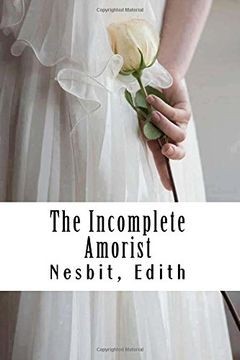 The Incomplete Amorist