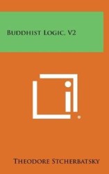 Buddhist Logic, V2
