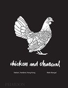 Chicken and Charcoal: Yakitori: Yardbird, Hong Kong (Cucina) (libro en Inglés)
