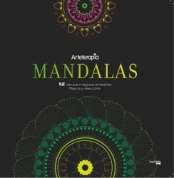 Arteterapia. Mandalas. 12 dibujos mágicos: rasca y descubre