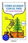 como acabar con el pais