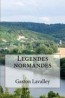 Legendes normandes (French Edition)