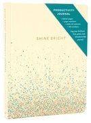 Shine Bright Productivity Journal, Cream (libro en Inglés)