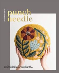 Punch Needle: Master the art of Punch Needling Accessories for you and Your Home (libro en Inglés)