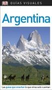 Guía Visual Argentina: Las Guías que Enseñan lo que Otras Solo Cuentan (Guias Visuales)