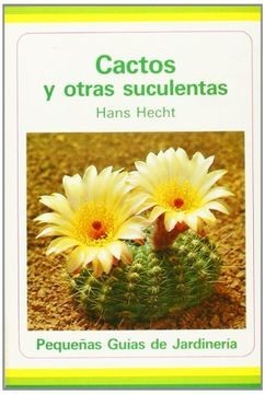Cactos y Otras Suculentas