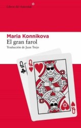 El Gran Farol: Cómo Aprendí a Prestar Atención, Dominarme y Ganar