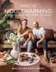 Probably This Housewarming:  A Guide to Creating a Home you Adore (libro en Inglés)