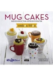 Mug Cakes /(Mug Cakes: 40 Speedy Cakes to Make in a Microwave)