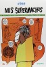 Mis Supermachos 1