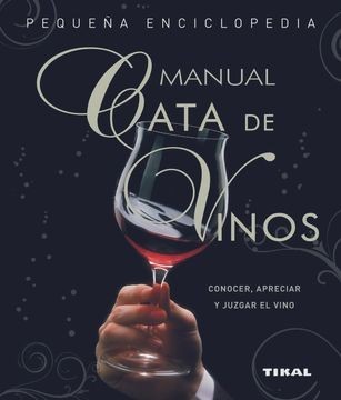 Cata de Vinos. Manual