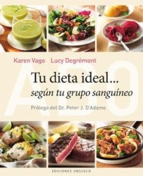 Tu Dieta Ideal Segun tu Grupo Sanguineo