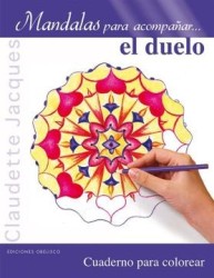 Mandalas Para Acompañar.   El Duelo (Nueva Consciencia)