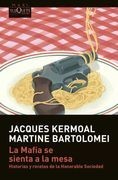 La Mafia se Sienta a la Mesa: Historias y Recetas de la "Honorable Sociedad" (Maxi)