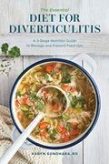 The Essential Diet for Diverticulitis: A 3