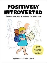 Positively Introverted: Finding Your way in a World Full of People (libro en Inglés)