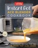 Instant pot ace Blender Cookbook: Foolproof Recipes for the Blender That Also Cooks (libro en Inglés)