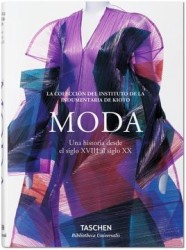 Moda: Una Historia desde el Siglo XVIII al Siglo XX