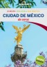Ciudad de Mexico de Cerca 1