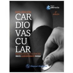 Exploración cardiovascular. Bases fisiopatológicas. (Manual Moderno)		 					 					)