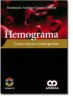 Hemograma. Cómo hacer e interpretar (Amolca)