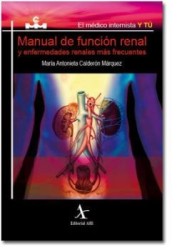 Manual de función renal y enfermedades renales más frecuentes